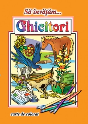 Carte de colorat Sa invatam... Ghicitori  16 pagini